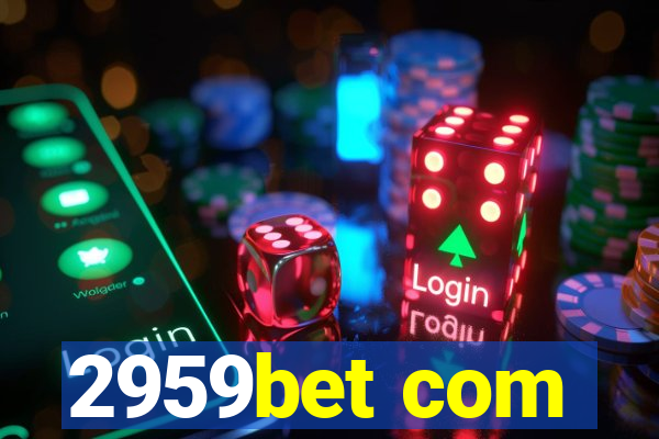 2959bet com